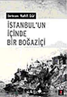 İstanbul'un İçinde Bir Boğaziçi