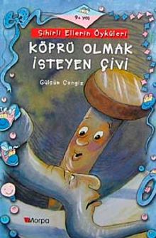 Köprü Olmak İsteyen Çivi