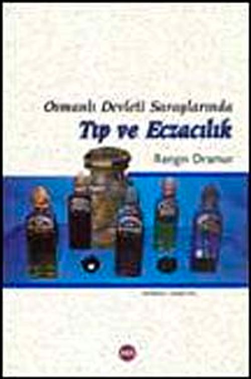 Osmanlı Devleti Saraylarında Tıp ve Eczacılık