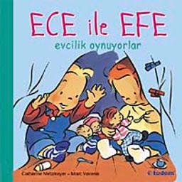 Ece ile Efe Evcilik Oynuyor