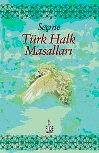 Seçme Türk Halk Masalları
