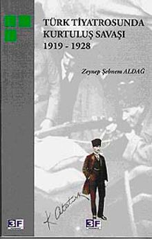 Türk Tiyatrosunda Kurtuluş Savaşı 1919-1928