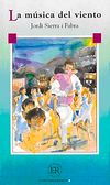 La Musica del Viento (Nivel-3) 1200 Palabras (İspanyolca Okuma Kitabı)