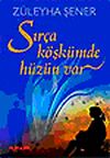 Sır&ccedil;a K&ouml;şk&uuml;mde H&uuml;z&uuml;n Var