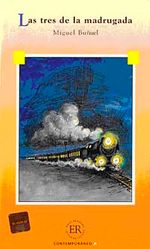 Las Tres de la Madrugada (Nivel-2) 600-650 palabras -İspanyolca Okuma Kitabı