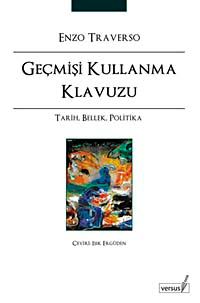 Geçmişi Kullanma Klavuzu & Tarih, Bellek, Politika