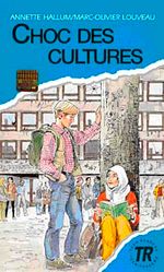 Choc de Cultures (Niveau-5) 1400-1800 mots -Fransızca Okuma Kitabı