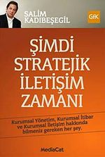 Şimdi Stratejik İletişim Zamanı