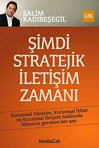 Şimdi Stratejik İletişim Zamanı