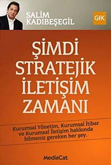 Şimdi Stratejik İletişim Zamanı