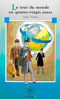 Le tour de monde en 80 jours (Niveau-4) 1200 mots -Fransızca Okuma Kitabı