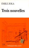 Trois nouvelles (Niveau-5) 1400-1800 mots -Fransızca Okuma Kitabı