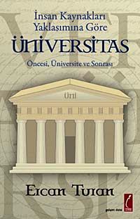 Üniversitas & Öncesi, Üniversite ve Sonrası