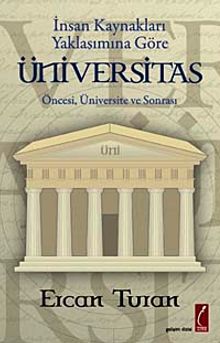 Üniversitas & Öncesi, Üniversite ve Sonrası