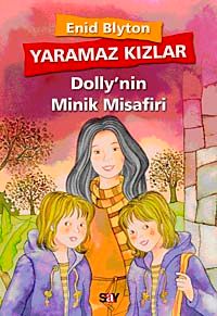 Yaramaz Kızlar 6 & Dolly'nin Minik Misafiri