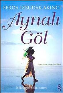 Aynalı Göl - Ferda İzbudak Akıncı