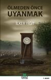 &Ouml;lmeden &Ouml;nce Uyanmak