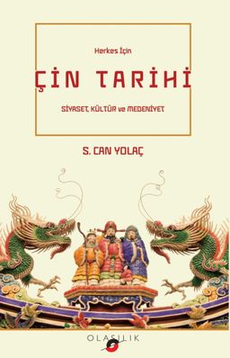 Herkes İçin Çin Tarihi & Siyaset Kültür ve Medeniyet