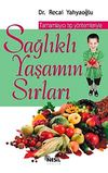 Sağlıklı Yaşamın Sırları