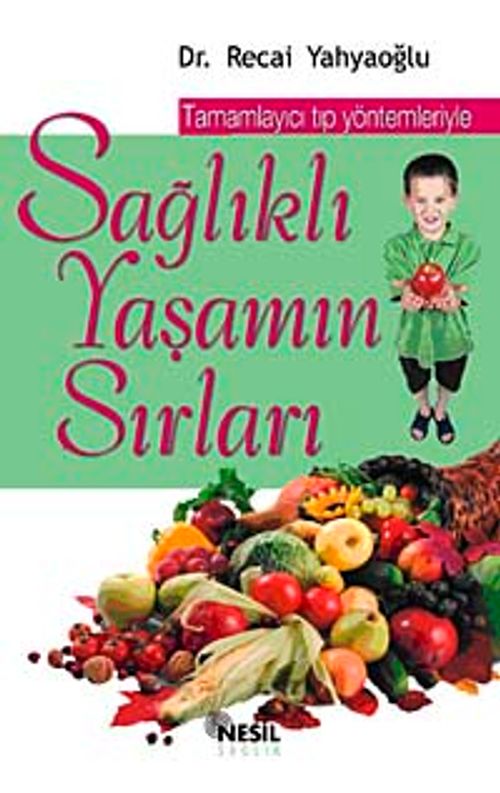 Sağlıklı Yaşamın Sırları