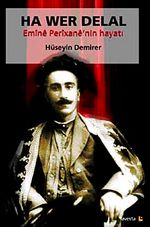Ha Wer Delal & Emine Perixane'nin Hayatı