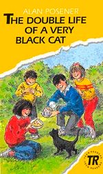 The Double Life of a Very Black Cat (Teen Readers Level-1)