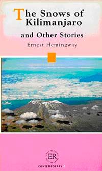 The Snows of Kilimanjaro (Easy Readers Level-C) 1800 words