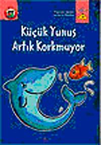 Küçük Yunus Artık Korkmuyor