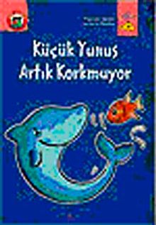 Küçük Yunus Artık Korkmuyor