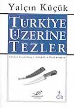 3 - Türkiye Üzerine Tezler
