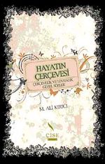 Hayatın Çerçevesi & Çerçevelik ve Levhalık Güzel Sözler