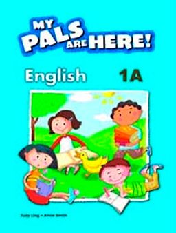 My Pals Are Here! English 1-A