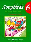 Songbirds 6 + CD (Christmas Carols)