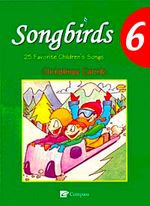 Songbirds 6 + CD (Christmas Carols)