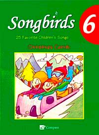 Songbirds 6 + CD (Christmas Carols)