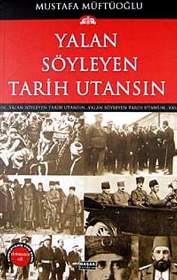 Yalan Söyleyen Tarih Utansın (9. Cilt)