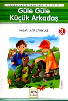 Güle Güle Küçük Arkadaş