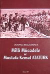 Osmanlı Belgelerinde Milli M&uuml;cadele ve Mustafa Kemal Atat&uuml;rk
