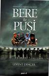 Bere İle Puşi & Birbirine K&uuml;smeyen İki Dost