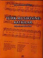 Türk Musikisine Katkılar Seçmeler
