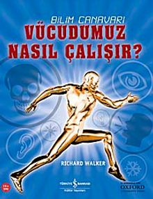 Bilim Canavarı & Vücudumuz Nasıl Çalışır
