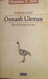 Osmanlı Uleması & Klasik D&ouml;nem Sonrası