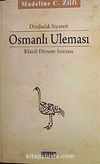 Osmanlı Uleması & Klasik Dönem Sonrası