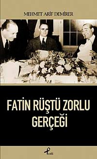 Fatin Rüştü Zorlu Gerçeği