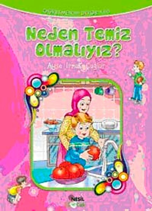 Neden Temiz Olmalıyız?