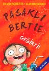 Pasaklı Bertie - Geğirti!