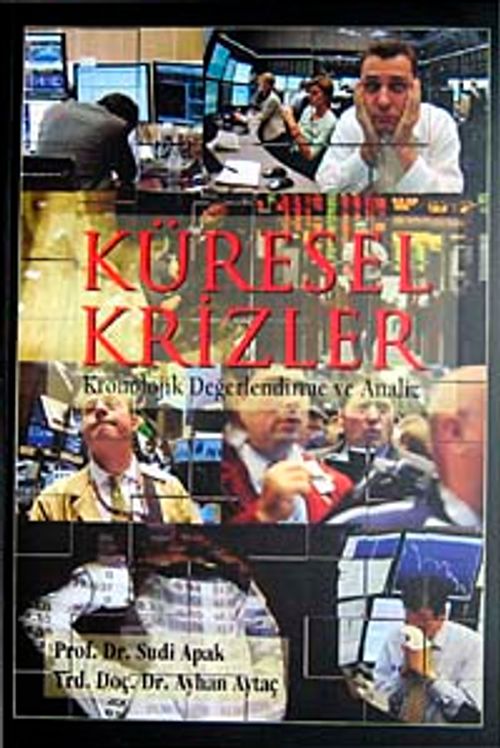 Küresel Krizler & Kronolojik Değerlendirme ve Analiz
