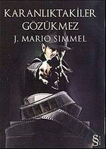 Karanlıktakiler Gözükmez