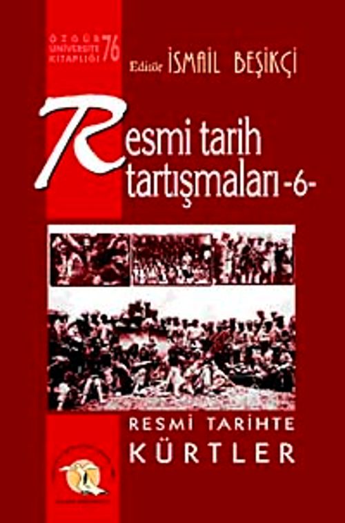 Resmi Tarih Tartışmaları 6 / Resmi Tarihte Kürtler
