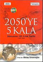2050'ye 5 Kala & Dünyanın 105 Yıllık Tarihi